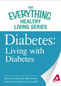 Diabetes: Living with Diabetes: The most important information You need to improve...