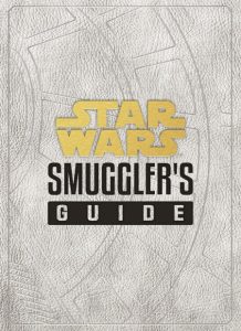 Star Wars: Smuggler’s Guide: (Star Wars Jedi Path Book Series, Star Wars Book for …