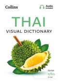 Thai Visual Dictionary: A photo guide to everyday words and phrases in Thai (Colli...