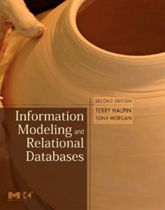 Information Modeling and Relational Databases – Terry Halpin