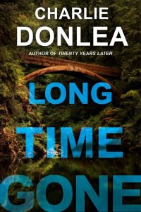 Long Time Gone – Charlie Donlea