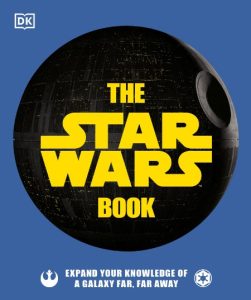 The Star Wars Book: Expand Your knowledge of a galaxy far, far away – Cole Horton