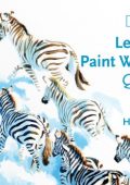 Learn to Paint Wildlife Quickly - Hazel Soan