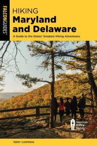 Hiking Maryland and Delaware: A Guide To The States’ Greatest Day Hiking Adventure…