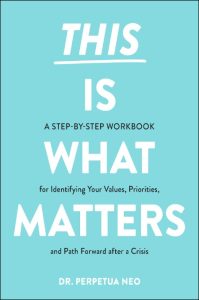 This Is What Matters: A Step-by-Step Workbook for Identifying Your Values