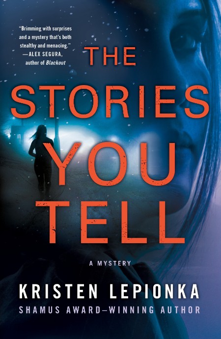 The Stories You Tell: A Mystery – Kristen Lepionka