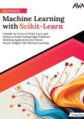 Parag Saxena - Ultimate Machine Learning with Scikit-Learn: Unleash the Power of S...