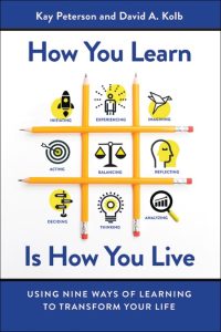 How You Learn Is How You Live: Using Nine Ways of Learning to Transform Your Life …