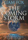 The Coming Storm: Why water will write the 21st Century - Liam Fox