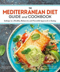 Kimberly A. Tessmer R.D., L.D., Stephanie Green – The Mediterranean Diet Guide and…