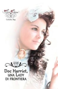 Carragh Sheridan – Fin de Siècle. Doc Harriet, una Lady di frontiera (2024)