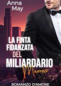 Anna May - I ricchi amanti peccaminosi Vol. 3. La finta fidanzata del miliardario (2024)