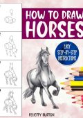 Chibi Art Book: Learn How to Draw Over 100 Cute Chibis (Easy Step-by-Step illustrations) - Martha Folsbee