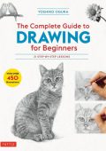 Yoshiko Ogura - Complete Guide to Drawing for Beginners: 21 Step-by-Step Lessons -...