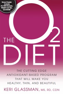 The O2 Diet: The Cutting Edge Antioxidant-Based Program That Will Make You Healthy