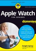 Apple Watch For Seniors For Dummies - Dwight Spivey