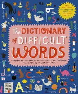 The Dictionary of Difficult Words: With more than 400 perplexing words to test You…