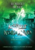 Roberto Biondi - Achille Normanno e il prisma enigmatico (2024)