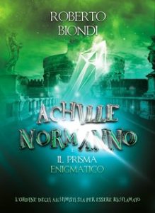 Roberto Biondi – Achille Normanno e il prisma enigmatico (2024)