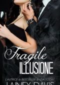 Lainey Davis - I fratelli Stag Vol. 3. Fragile Illusione (2024)