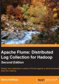 Apache Flume: Distributed Log Collection for Hadoop - Steve Hoffman