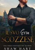 Shaw Hart - Il suo Eroe scozzese (2024)