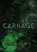 Sarah Bailey - I quattro cavalieri Vol. 1. Carnage (2024)