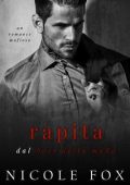 Nicole Fox - Fratellanza Della Bratva Vol. 2. Rapita dal boss della mafia (2024)