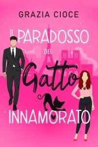 Grazia Cioce – Il Paradosso del gatto innamorato (2024)