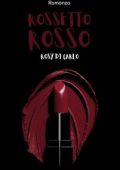 Rosy Di Carlo - Rossetto rosso (2024)