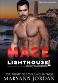 Maryann Jordan - Lighthouse Security Investigations Vol. 1. Mace (2024)