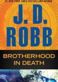 J. D. Robb - Brotherhood in Death (In Death Series #42)
