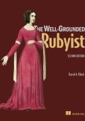 The Well-Grounded Rubyist / Edition 2 - David A. Black