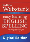 English Spelling: Your essential guide to accurate English (Collins Webster's Easy...
