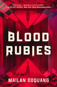 Mailan Doquang – Blood Rubies