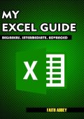 The Microsoft Office 365 Bible: The Most Updated and Complete Guide to Excel, Word...