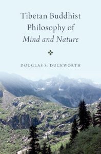 Tibetan Buddhist Philosophy of Mind and Nature – Douglas S. Duckworth