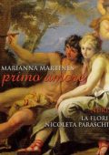 Marianna Martines - Il primo amores: Ouverture in C major, Cantata, Concerto per Cembalo in E major, Sonata per Cembalo in A major (Nuria Rial; La Floridiana, Nicoleta Paraschivescu) (2012) FLAC
