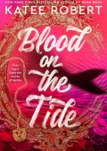 Blood on the Tide - Katee Robert