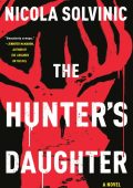 The Hunter's Daughter - Nicola Solvinic