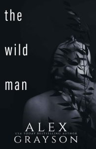 The Wild Man – Alex GRayson