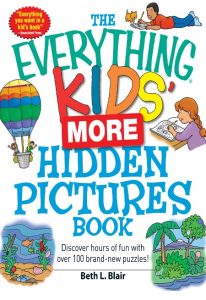 The Everything Kids’ More Hidden Pictures Book: Discover hours of fun with over 100 brand-new puzzles! – Beth L Blair