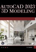 AutoCAD 2013 3D Modeling - Munir Hamad