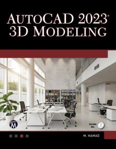 AutoCAD 2013 3D Modeling – Munir Hamad