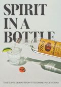 Tito's Handmade Vodka - Spirit in a Bottle: Tales and Drinks from Tito's Handmade ...