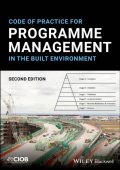 Code of Practice for Programme Management in the Built Environment - CIOB (The Cha...