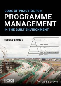 Code of Practice for Programme Management in the Built Environment – CIOB (The Cha…