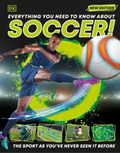 Everything You Need to Know About Soccer! – DK