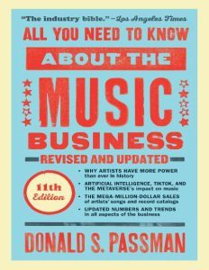 Donald S. Passman – All You Need to Know About the Music Business: Eleventh Edition