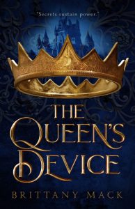 The Queen’s Device – Brittany Mack
